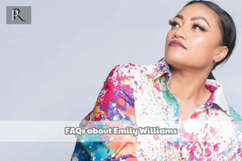Frequently asked questions about Emily Williams