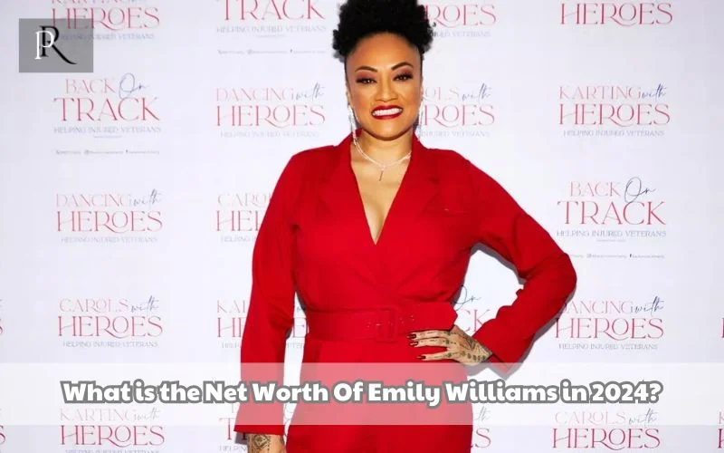 What is Emily Williams' net worth in 2024?