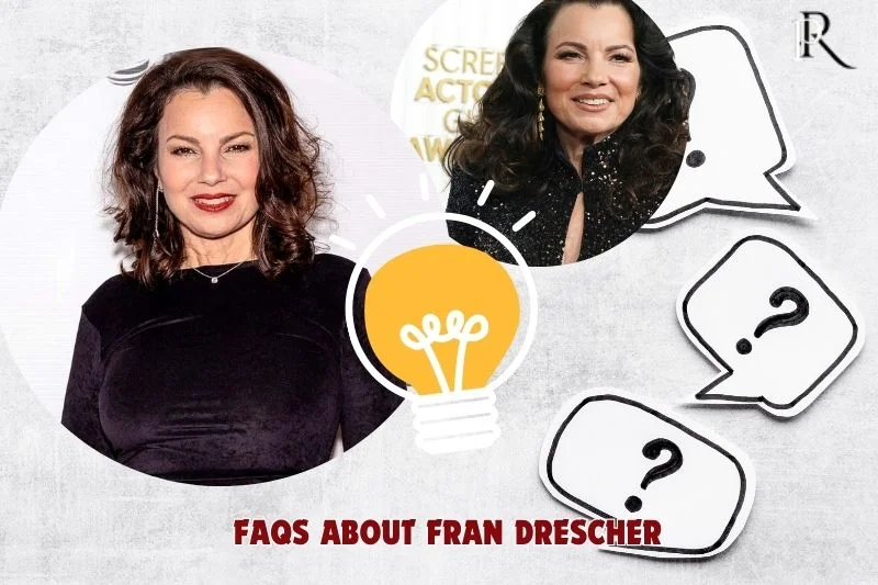 Frequently asked questions about Fran Drescher