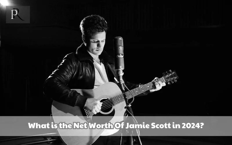 What is Jamie Scott's net worth in 2024?