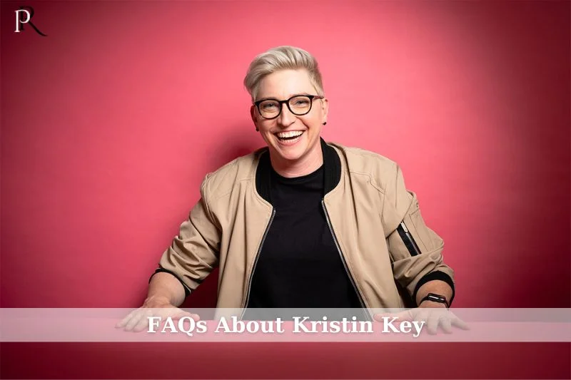 FAQ about Kristin Key