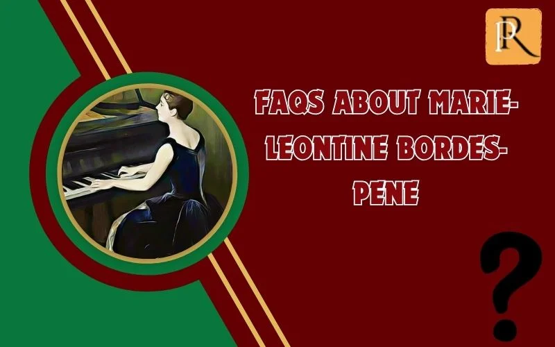 Frequently asked questions about Marie-Leontine Bordes-Pene