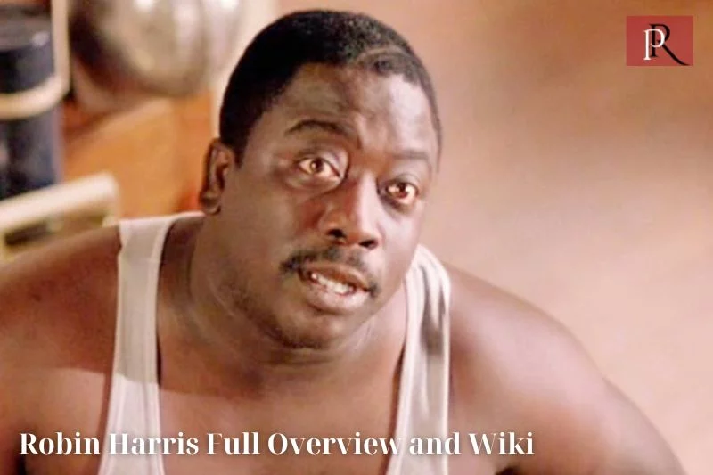 Robin Harris Full overview and Wiki
