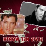 What is Elvis' Net Worth in 2024: Detailed Financial Overview