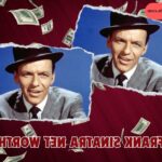 What is Frank Sinatra's Net Worth in 2024: Sources of Wealth, Income/Salary & More