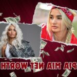 What is Pia Mia's Net Worth in 2024: Sources of Wealth, Income, Salary & More