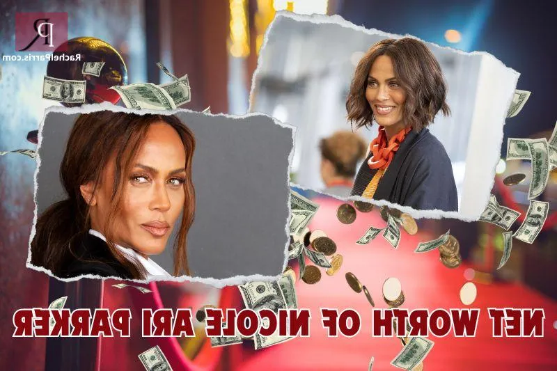 What is Nicole Ari Parker's Net Worth in 2024: Salary, Income and Investment Details