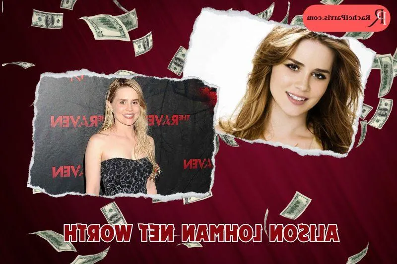 Alison Lohman Net Worth in 2024: Insights into Her Financial Success