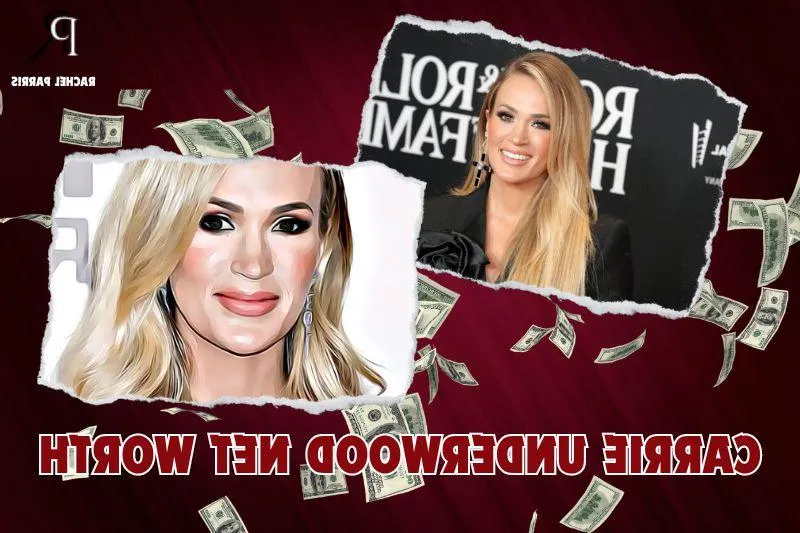 Carrie Underwood Net Worth 2024: Rachel Parris's Financial Insights