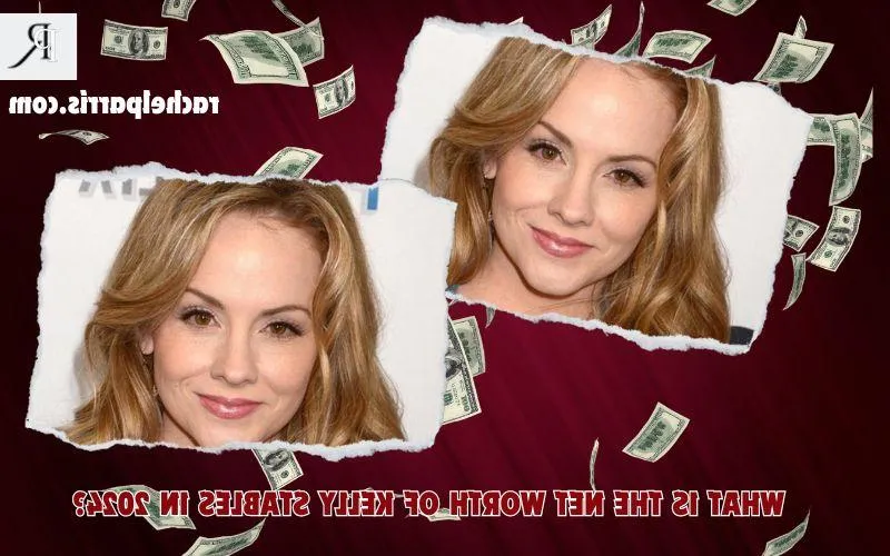 Kelly Stables Net Worth 2024: Career Income, Real Estate, and Finance Overview