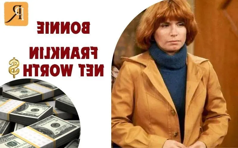 What is Bonnie Franklin's Net Worth in 2024: An in-depth look at her wealth and finances