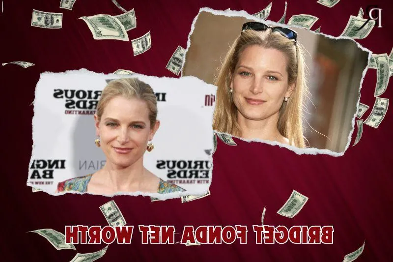 What is Bridget Fonda's Net Worth in 2024: Insights into Her Financial Journey
