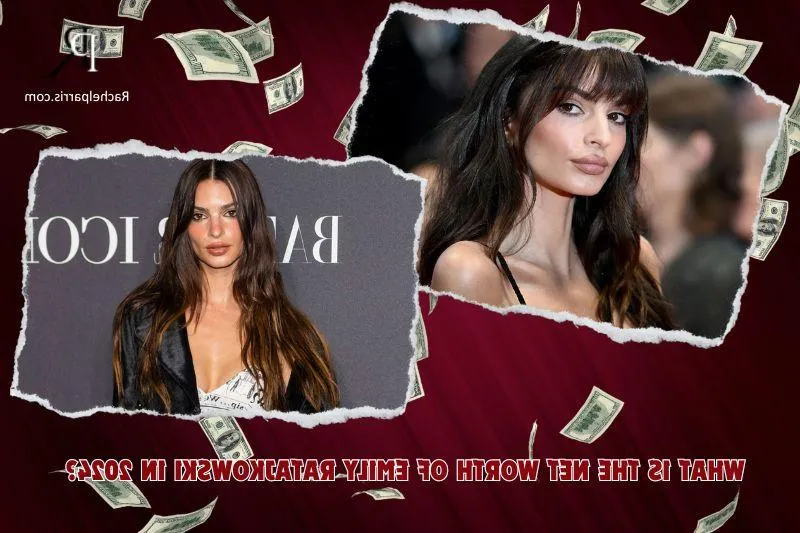 What is Emily Ratajkowski's Net Worth in 2024: A Deep Dive into Her Career, Income, and Financial Success
