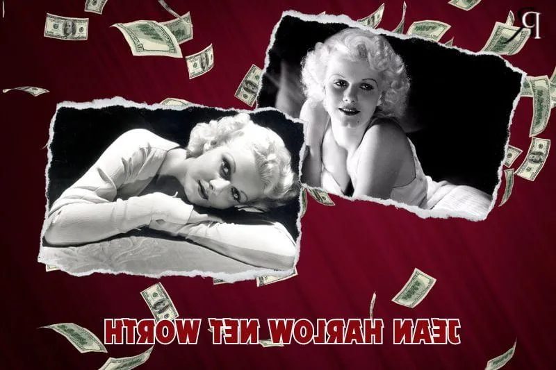 What is Jean Harlow's Net Worth in 2024: A Glimpse into Her Financial Legacy