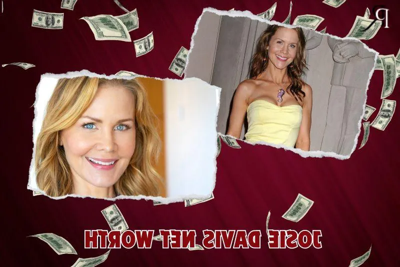 What is Josie Davis' Net Worth in 2024: Wealth, Career and Financial Growth