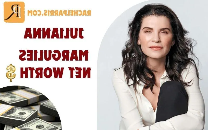 What is Julianna Margulies Net Worth in 2024: Deep Dive into Her Wealth and Finances