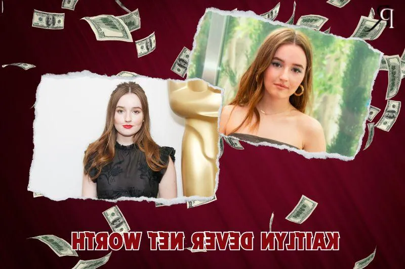 What is Kaitlyn Dever's Net Worth in 2024: Insights into Her Financial Success