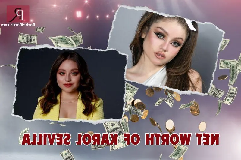 What is Karol Sevilla's net worth in 2024: Salary, income and financial insights