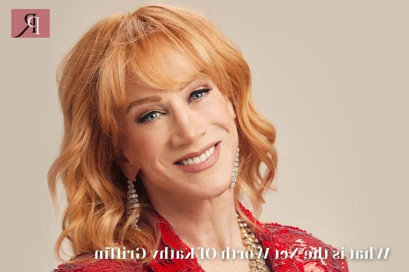 What is Kathy Griffin's Net Worth in 2024: Financial Insights and Wealth Revealed