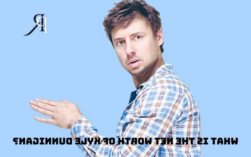 What is Kyle Dunnigan's Net Worth in 2024: Biography, Age, Height, Family, Humorous Style, etc.