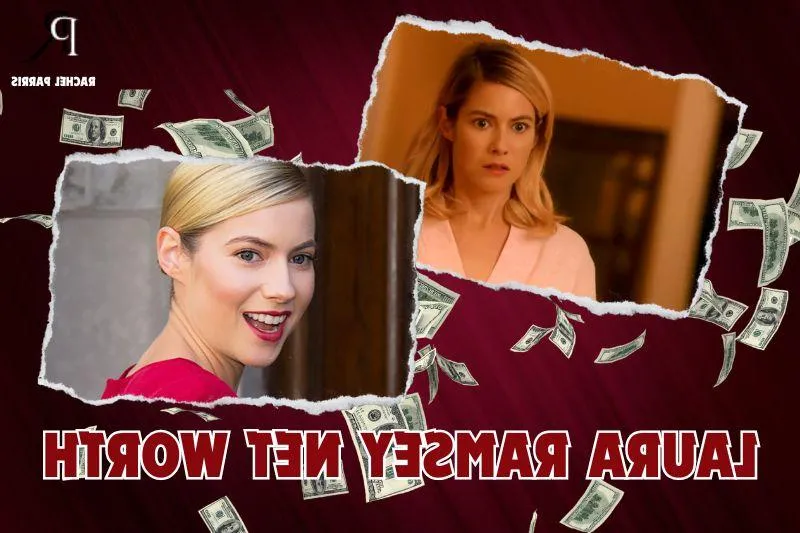 What is Laura Ramsey's net worth in 2024: How much is the actress worth today?