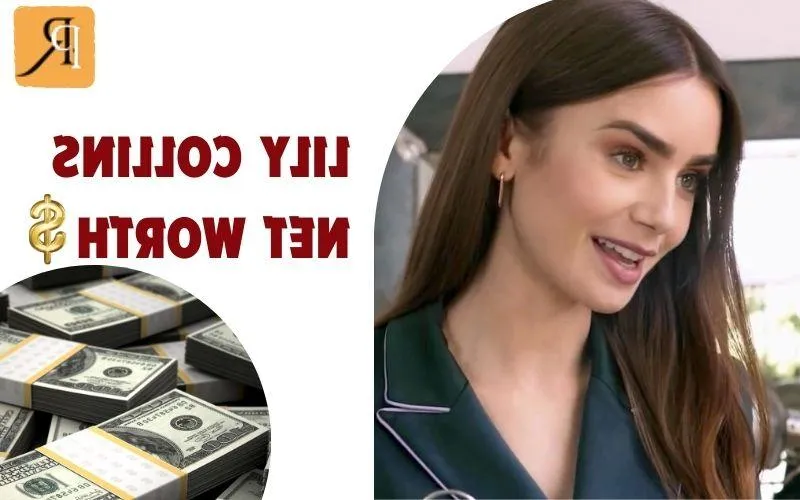What is Lily Collins Net Worth in 2024: A Deep Dive into Her Wealth and Finances