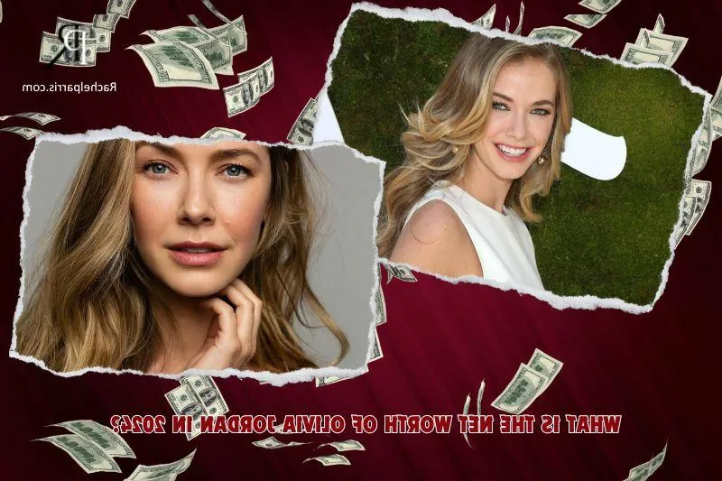 What is Olivia Jordan's Net Worth in 2024: Deep Dive into Her Career, Income, and Financial Journey