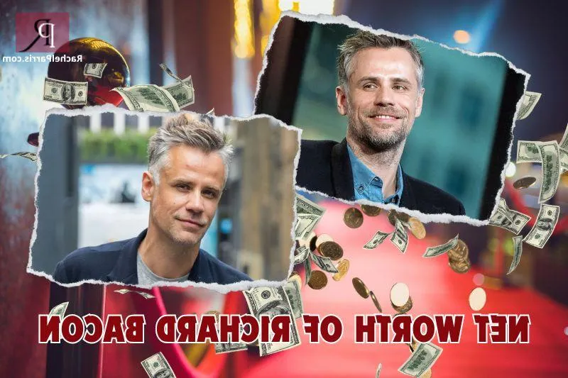 What is Richard Bacon's Net Worth in 2024: Salary, Income and Investment Details