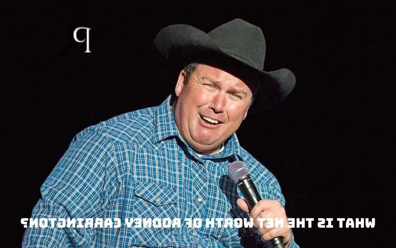 What is Rodney Carrington Net Worth 2024: Age, Height, Family, Comedy Style, etc.
