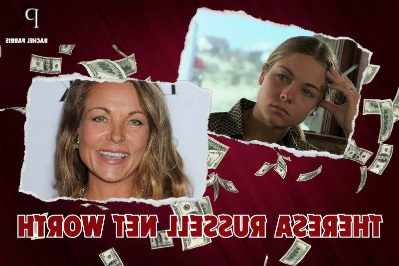 What is Theresa Russell's net worth in 2024: Latest financial information