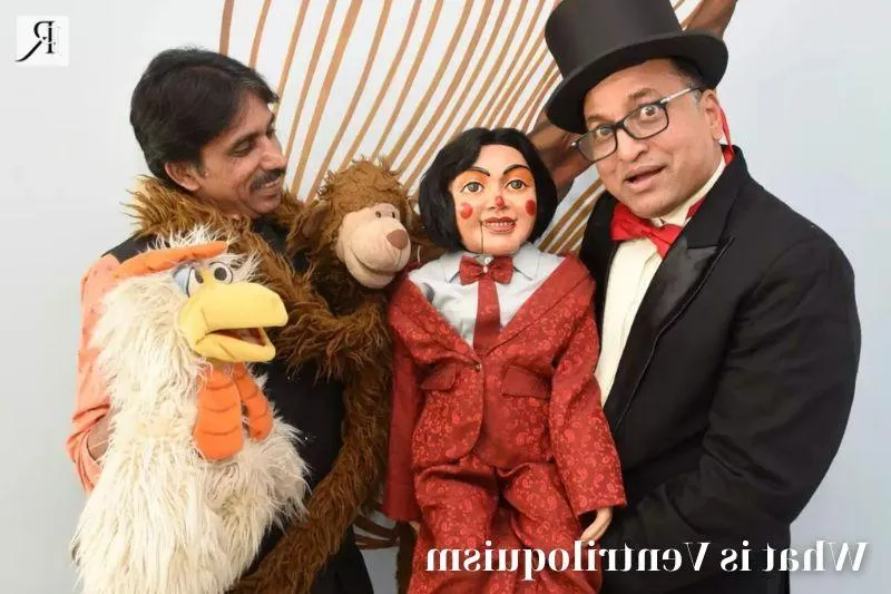 What is ventriloquism: Meaning, essential tips, and compelling insights