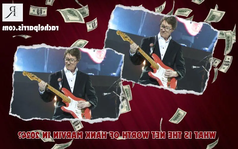 Hank Marvin Net Worth 2024: Income, Real Estate, Endorsements and More