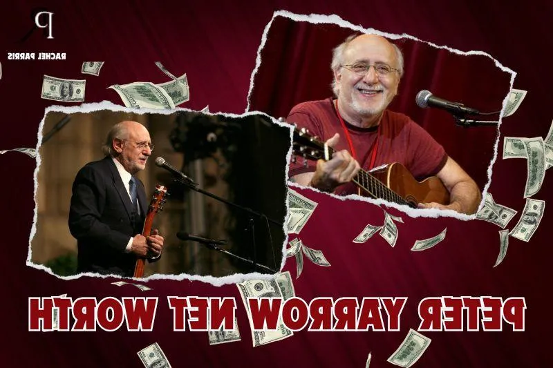 What is Peter Yarrow's Net Worth in 2024: Sources of Wealth, Income, Salary & More