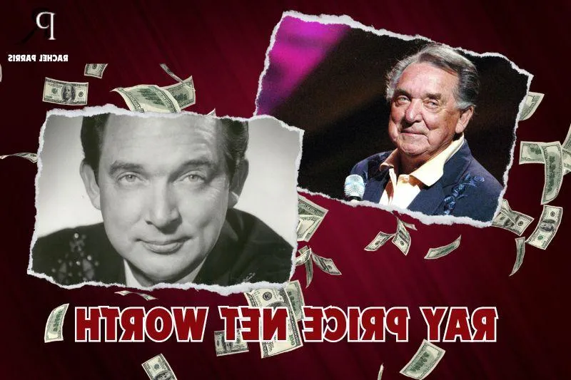 What is Ray Price's Net Worth in 2024: Sources of Wealth, Income, Salary & More